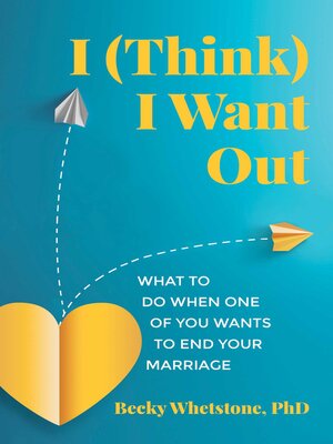 cover image of I (Think) I Want Out